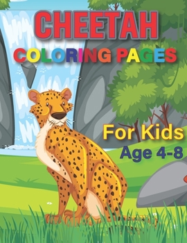 Cheetah Coloring book for kids ages 4-8