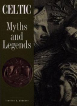 Hardcover The Celts in Myth and Legend Book