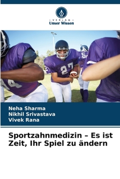 Sportzahnmedizin - Es ist Zeit, Ihr Spiel zu ändern