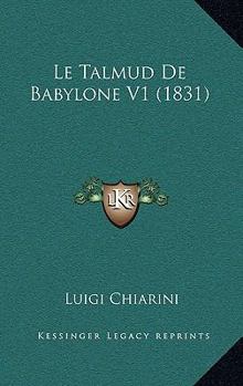 Paperback Le Talmud De Babylone V1 (1831) [French] Book