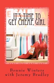 Paperback It's Time to Get Cheap, Girl Book