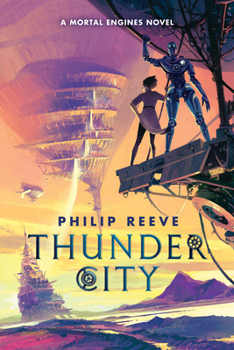 Hardcover Thunder City (a Mortal Engines Novel) Book