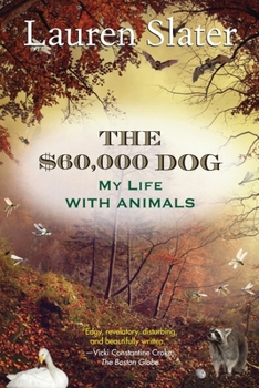 Paperback The $60,000 Dog: My Life with Animals Book