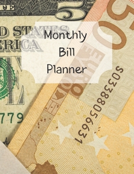 Monthly Bill Planner: Financial Budget Planner Expense Tracker Bill Organizer, Expense Tracker Budget Planner