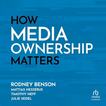Audio CD How Media Ownership Matters Book