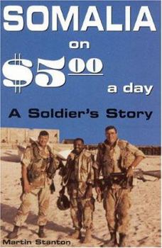 Hardcover Somalia on $5.00 a Day: A Soldier's Story Book