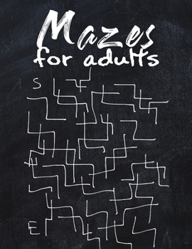 Paperback Mazes For adults: Activity Book for Adults 110 Mazes: Large-Print Easy Puzzles ( Maze Book ) Book