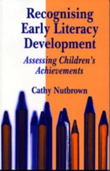 Paperback Recognising Early Literacy Development: Assessing Children's Achievements Book