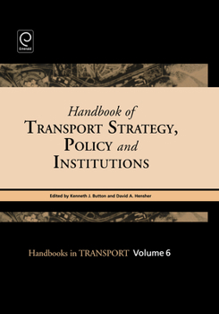 Hardcover Handbook of Transport Strategy, Policy and Institutions Book