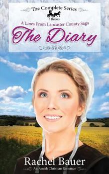 Paperback The Diary - The Complete Series: Plain Living; Plain Trouble; Plain Love - A Lines from Lancaster County Saga Book