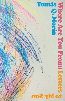 Paperback Where Are You from: Letters to My Son Book
