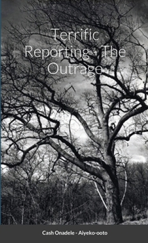 Paperback Terrific Reporting - The Outrage Book