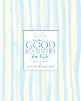 Hardcover Emily Post's the Guide to Good Manners for Kids Book