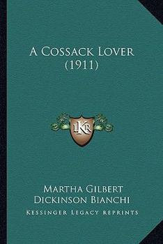 Paperback A Cossack Lover (1911) Book