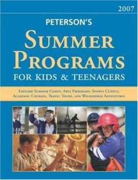 Paperback Summer Programs for Kids & Teenagers: Explore Summer Camps, Arts Programs, Sports Clinics, Academic Courses, Travel Tours, and Wilderness Adventures Book
