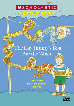 The Day Jimmy's Boa Ate the Wash... and More Back-to-School Stories (Scholastic Video Collection)