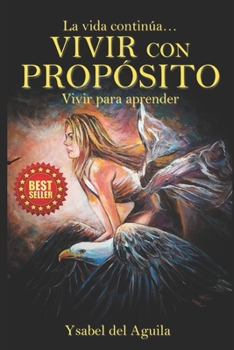 Paperback Vivir con Propósito: Vivir para aprender [Spanish] Book