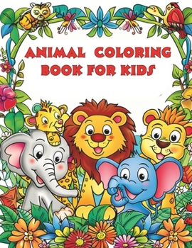 Animal coloring book for kids: Fun & Learning Animal Coloring Book for kids ages 4-8