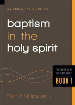 Paperback Essential Guide to Baptism in the Holy Spirit, 1 Book