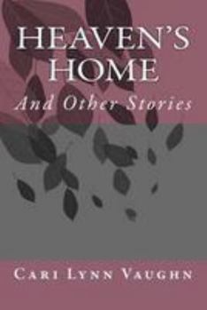 Paperback Heaven's Home: And Other Stories Book
