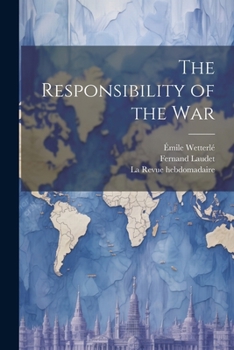 Paperback The Responsibility of the War Book