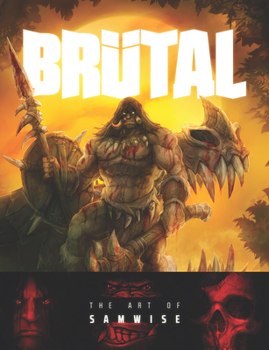 Hardcover Brutal: The Art of Samwise Book