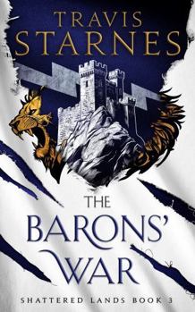 Paperback The Barons' War (Shattered Lands) Book