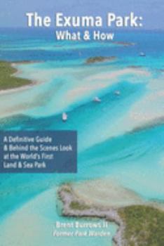 Paperback The Exuma Park: What & How Book