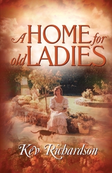 Paperback A Home for Old Ladies Book