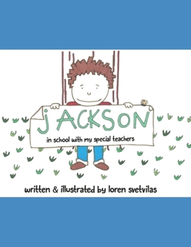Paperback Jackson: In School With My Special Teachers Book