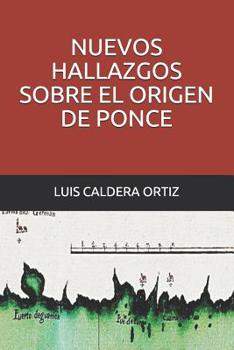 Paperback Nuevos hallazgos sobre el origen de Ponce [Spanish] Book