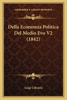 Della Economia Politica Del Medio Evo V2 (1842)