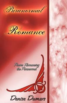 Paperback Paranormal/Romance: Poems Romancing the Paranormal Book