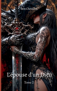 Paperback L'épouse d'un Dieu: Tome 2 [French] Book