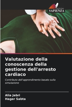 Paperback Valutazione della conoscenza della gestione dell'arresto cardiaco [Italian] Book