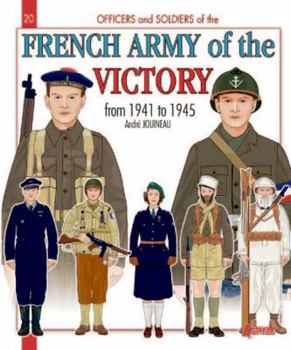 Paperback The French Army of the Victory: From 1941 to 1945 Book