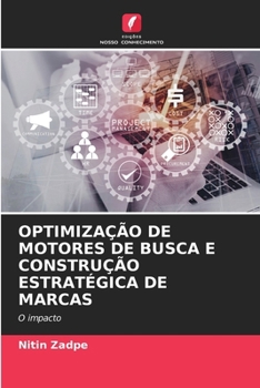 Optimização de Motores de Busca E Construção Estratégica de Marcas (Portuguese Edition)