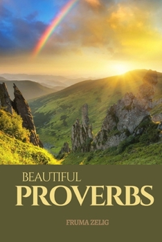 Paperback Beautiful Proverbs: An Adult Picture Book and Nature Photography with Short Bible Verses in Large Print for Seniors, The Elderly, Dementia [Large Print] Book