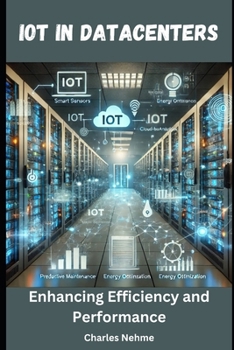 IoT in Data Centers: Enhancing Efficiency and Performance