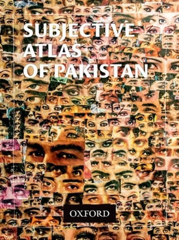 Paperback Subjective Atlas of Pakistan Book