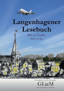 Paperback Langenhagener Lesebuch: Wie es wurde, was es ist [German] Book