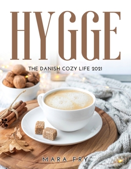 Paperback Hygge: The Danish Cozy Life 2021 Book