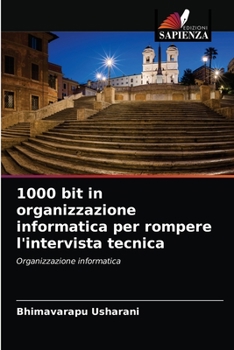 Paperback 1000 bit in organizzazione informatica per rompere l'intervista tecnica [Italian] Book