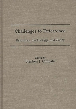 Hardcover Challenges to Deterrence: Resources, Technology, and Policy Book