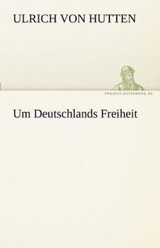 Paperback Um Deutschlands Freiheit [German] Book