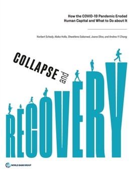 Paperback Collapse and Recovery: How the COVID-19 Pandemic Eroded Human Capital and What to Do about It Book