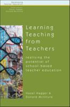 Paperback Learning Teaching from Teachers: Realising the Potential of School-Based Teacher Education Book