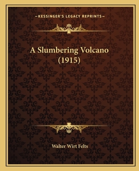 Paperback A Slumbering Volcano (1915) Book