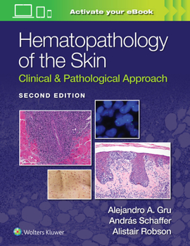 Hardcover Hematopathology of the Skin: Clinical & Pathological Approach Book