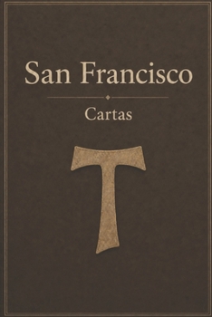 Paperback CARTAS DE SAN FRANCISCO DE ASÍS (Spanish Edition) [Spanish] Book